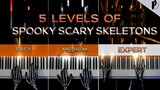 5 levels of Spooky Scary Skeletons: EASY to EXPERT
