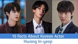 15 Facts About Korean Actor Hwang In Yeop 😍 You Should Know