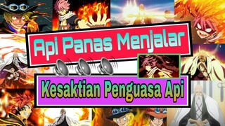 🔊🔊🔊Aura Super Panas..!! Kekuatan Api Tiada Tara Dari Tiga Penguasa Jurus Api Dalam 3 Cerita Anime