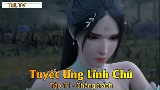 Tuyết Ưng Lĩnh Chủ Tập 11 - Chẳng trách