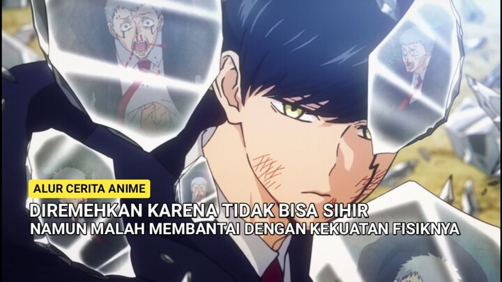 TIDAK BISA SIHIR TIDAK MASALAH - ALUR CERITA ANIME