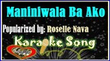Maniniwala Ba Ako Karaoke Version by Roselle Nava- Minus One-  Karaoke Cover