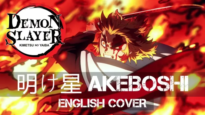 ã€–AirahTeaã€—Demon Slayer: Kimetsu no Yaiba Mugen Train Arc OP - æ˜Žã�‘æ˜Ÿ Akeboshi (ENGLISH Cover)