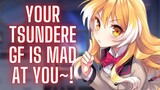 Your Tsundere Girlfriend Is MAD At You~!