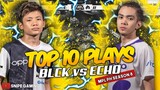 TOP 10 PLAYS BLACKLIST vs ECHO | MPL-PH Season 8 Week 4