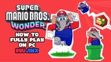 How to Fully Play Super Mario Bros. Wonder on Ryujinx Emulator PC