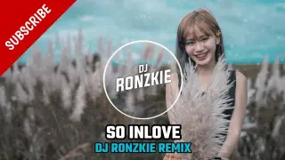 SO INLOVE - EX BATTALION X SACHZNA FT NIK MAKINO [ CHILL TRAP RMX ] DJ RONZKIE REMIX