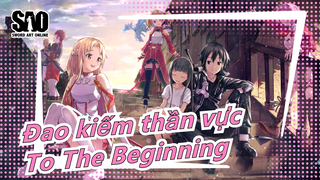 Đao kiếm thần vực |END - To The Beginning