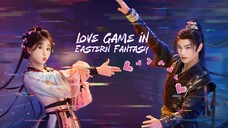 love game in eastren fantasy ep28 (sub indo)