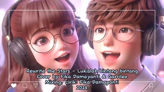 ‪@garrileo‬ & Fika Damayanti - Rewrite The Stars (From: "The Greatest Showman")(Bahasa Indonesia)