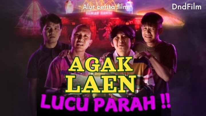 AGAK LAEN (2024) - ALUR CERITA FILM PART 2 TAMAT