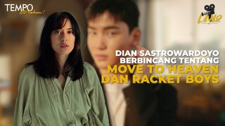 Dian Sastrowardoyo Berbincang tentang Move to Heaven dan Racket Boys | Layar Bersama Leila Chudori