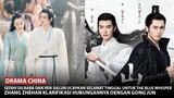 Drama Dilraba Dilmurat dan Ren Jialun Tamat | Zhang Zhehan Klarifikasi Hubungannya dengan Gong Jun 🎥