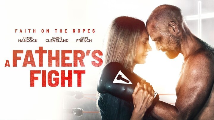 A Father's Fight - Full Drama Movie