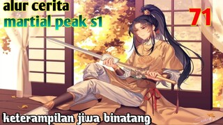 Alur Cerita Martial Peak S1 Part 71 : Keterampilan Jiwa Binatang