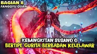 KEBANGKITAN HACHIBI VERSI CHINA - ALUR DONGHUA FYQK PART 8