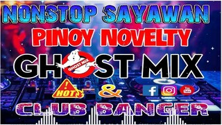 Pinoy Novelty Song Nonstop Remix Ghost Banger 💦🍀 Club Banger X Ghost Mix