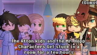 ✨The Afton kids and the Mr. Hopp Characters Get stuck in a room for a few hours✨