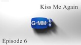 Kiss Me Again | Episode 6 | English Sub