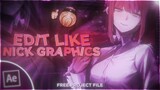 How to Edit Like NICK GRAPHICS in 45 MINITUES | After Effects AMV Tutorial 2021 (FREE PROJECT FILE)