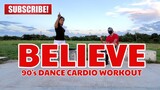 BELIEVE | 90s Dance Hits | Dj Danz Remix | Dance Cardio Workout