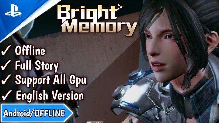 Game Android FPS Unreal Engine Bright Memory Mobile OFFLINE