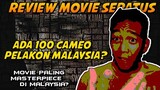 Review Movie : Seratus | Banyak betul Cameo dalam Movie ni!!