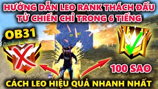 OB31 Hướng Dẫn Leo Rank Thách Đấu Tử Chiến Chỉ Trong 6 Tiếng - Cách Leo Hiệu Quả Nhanh Nhất