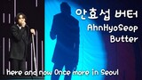 231125 [4K] 안효섭 팬미팅 버터 Butter Ahn Hyo Seop Fanmeeting - here and now Once more in Seoul