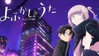 Yofukashi no Uta (Sub Indonesia) #13 End