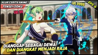 DIANGGAP SEBAGAI DEWA DAN DIANGKAT SEBAGAI RAJA KARENA TERLALU OP‼️  Alur Cerita Tensei Kizoku Eps 6