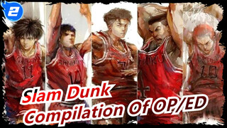 [Slam Dunk] Full Version| Compilation Of OP/ED_E2