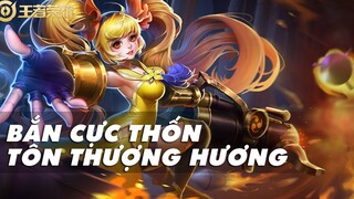 TÔN THƯỢNG HƯƠNG ĐƯỢC TĂNG SỨC MẠNH BẮN CỰC THỐN | HUY GỒM VƯƠNG GIẢ VINH DIỆU