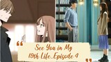 See You in My 19th Life - Episode 4 | English Subtitle