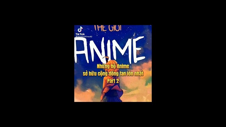 anime có số fan đông nhất toàn cầu