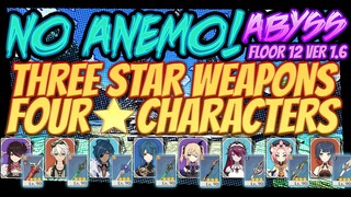 SPIRAL ABYSS 9/9 VERSION 1.6 No Anemo! FLOOR 12 GUIDE 3 STARS WEAPONS 4 STARS CHARACTERS