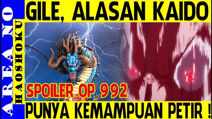 Spoiler OP 992 , Alasan Kaido Bisa Ngeluarin Petir ( One Piece )