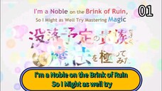 I'm a Noble on the Brink of Ruin, So I Might as Well Try Mastering Magic Episode 1