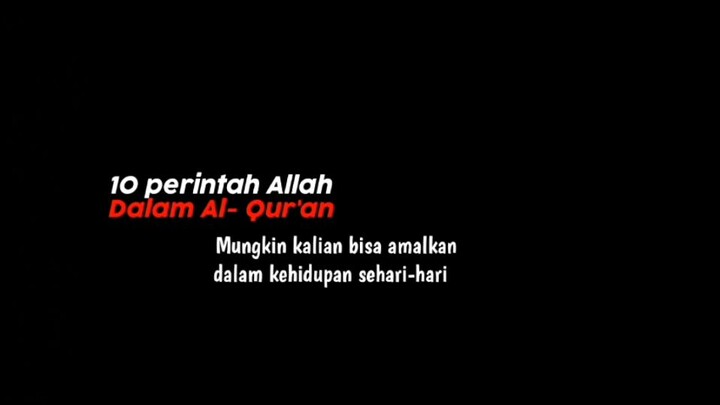 | 10 perintah Allah dalam alquran yang bisa di amalkan sehari " |