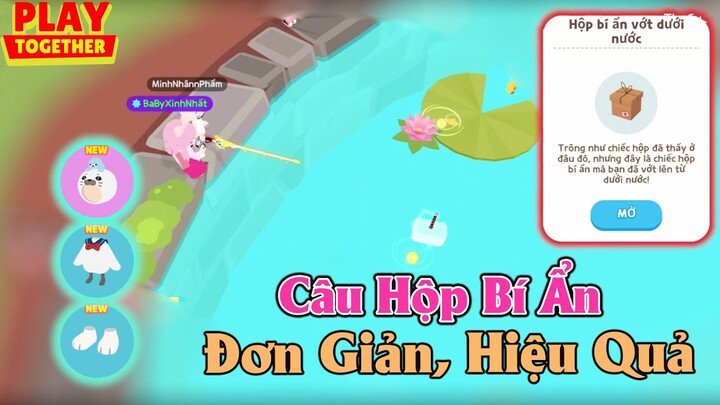 Play Together | Câu Full Hộp Quà Bí Ẩn Nhận Bộ Đồ Hải Cẩu Cực Xinh