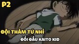 [Thám tử lừng danh Conan] - Đội thám tử nhí đối đầu Kaito KID (P2) | Anime hay