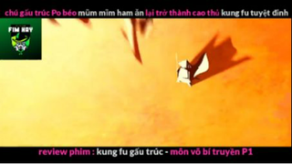 REVIEW PHIM : Gấu trúc học võ (p3) #rvphimhoathinh