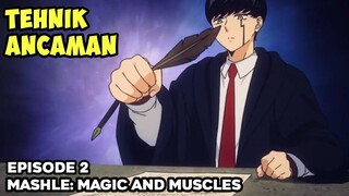 MASH MENGIKUTI UJIAN MASUK AKADEMI SIHIR - ALUR CERITA ANIME MASHLE MAGIC AND MUSCLES EPS 2