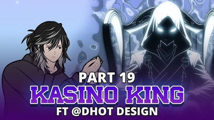 KASINO KING PART 19 FT @Dhot DESIGN - Animasi Drama Series