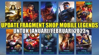 UPDATE FRAGMENT SHOP MOBILE LEGENDS JANUARI/FEBRUARI 2023!! SKIN STAR ALDOUS, YSS, VALIR RILIS