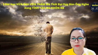 yt1s.com -  5 Bài Học VỪA ĐAU VỪA THẤM Mà Thất Bại Dạy Đàn Ông Nghe Xong TỈNH TÁ