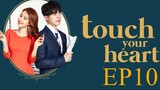 Touch your Heart [Korean Drama] in Urdu Hindi Dubbed EP10