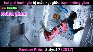 Kẹt Lại ngoài Không Gian và cái kết - Review phim Salyut