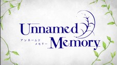 Unnamed Memory Episode 06