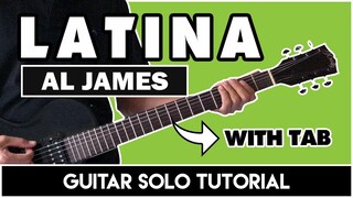 Latina - Al James Guitar Solo Tutorial (WITH TAB)